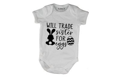 Trade Sister for Eggs - Easter - Baby Grow