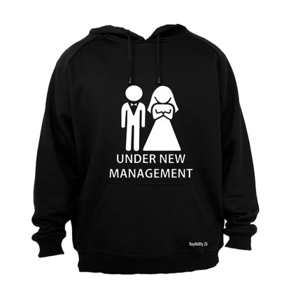 Under New Management! - Hoodie