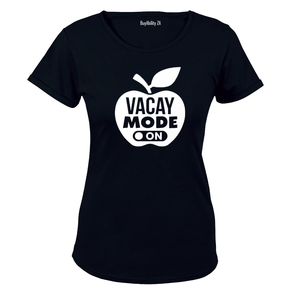 Vacay Mode - On - Ladies - T-Shirt