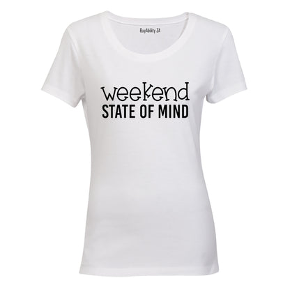 Weekend State of Mind - Ladies - T-Shirt