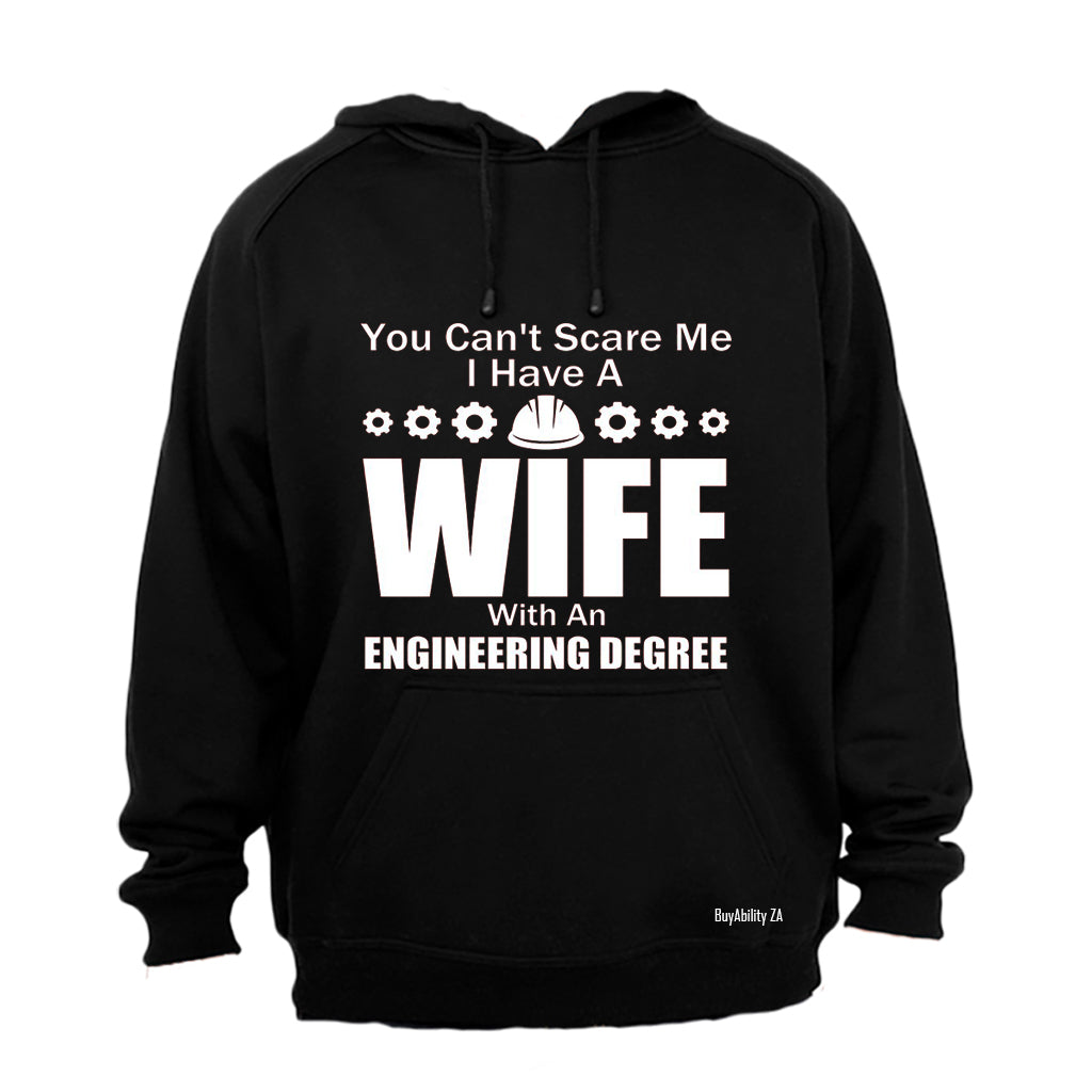 Wife with a Engineering Degree - Hoodie