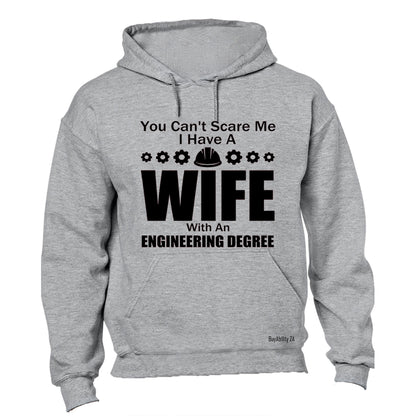 Wife with a Engineering Degree - Hoodie