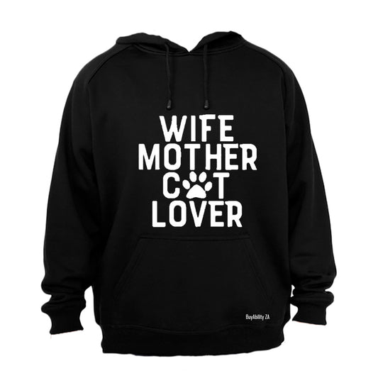 Wife - Mother - Cat Lover - Hoodie