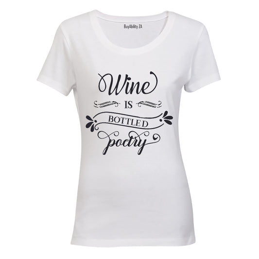 Wine is Bottled Poetry - Ladies - T-Shirt