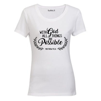 With God - All Things Are Possible - Ladies - T-Shirt - BuyAbility