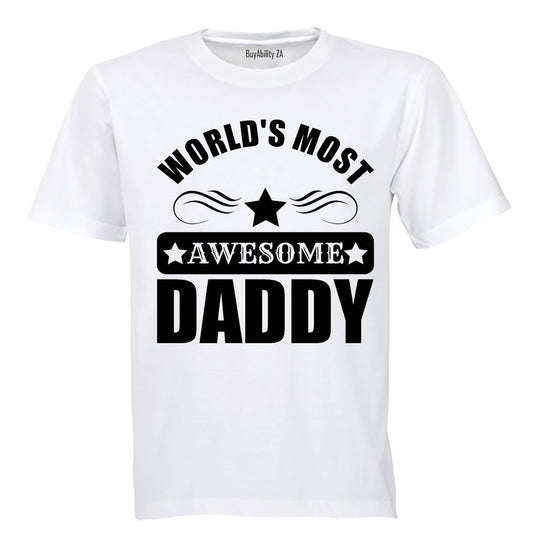 World's Most Awesome Daddy - Adults - T-Shirt