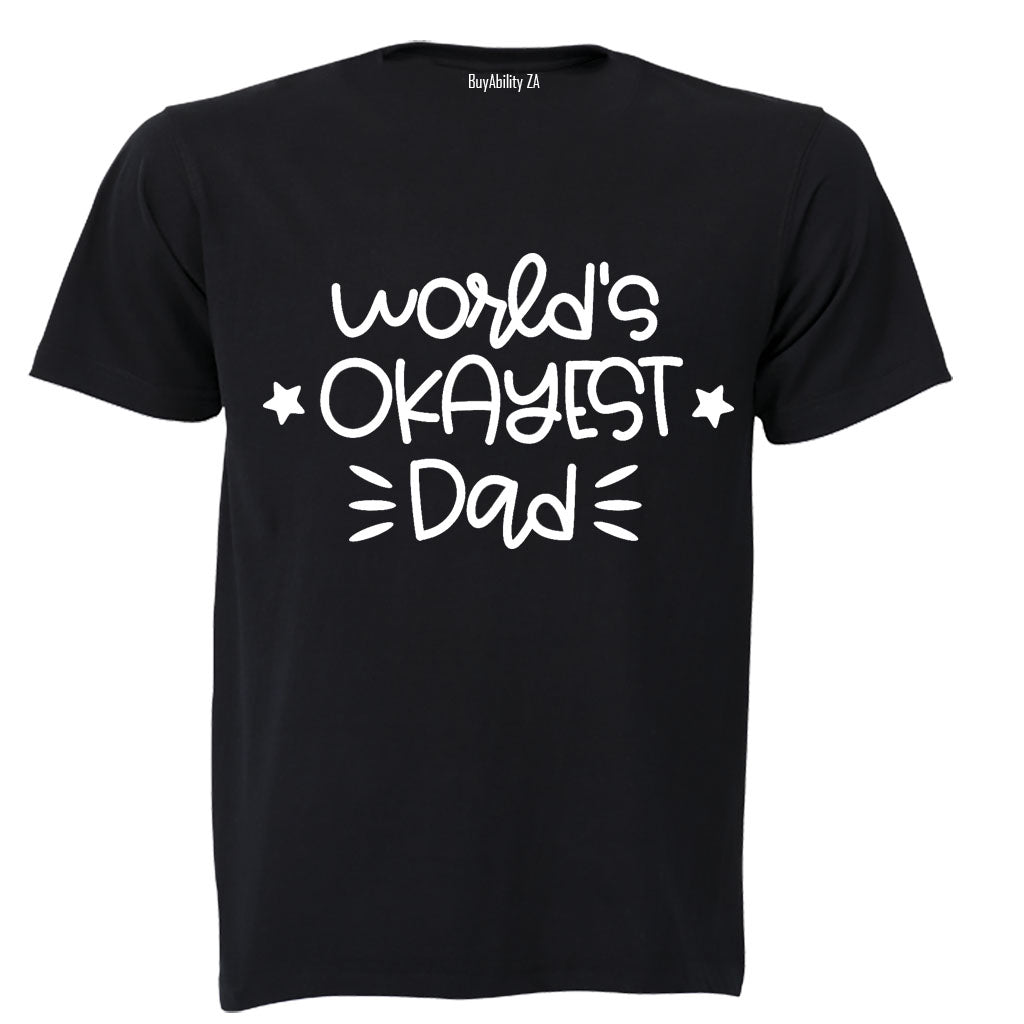 World's Okayest Dad - Adults - T-Shirt