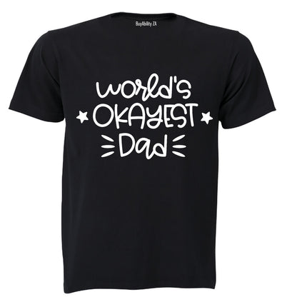 World's Okayest Dad - Adults - T-Shirt
