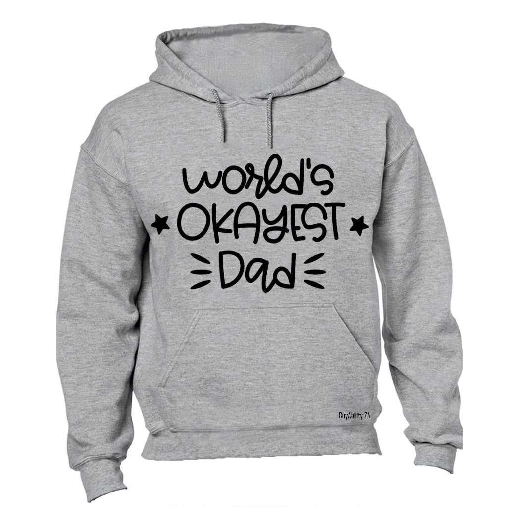 World's Okayest Dad - Hoodie