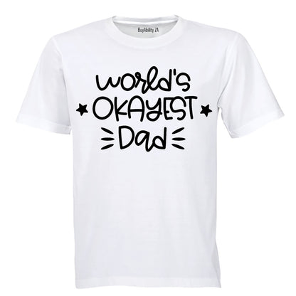 World's Okayest Dad - Adults - T-Shirt