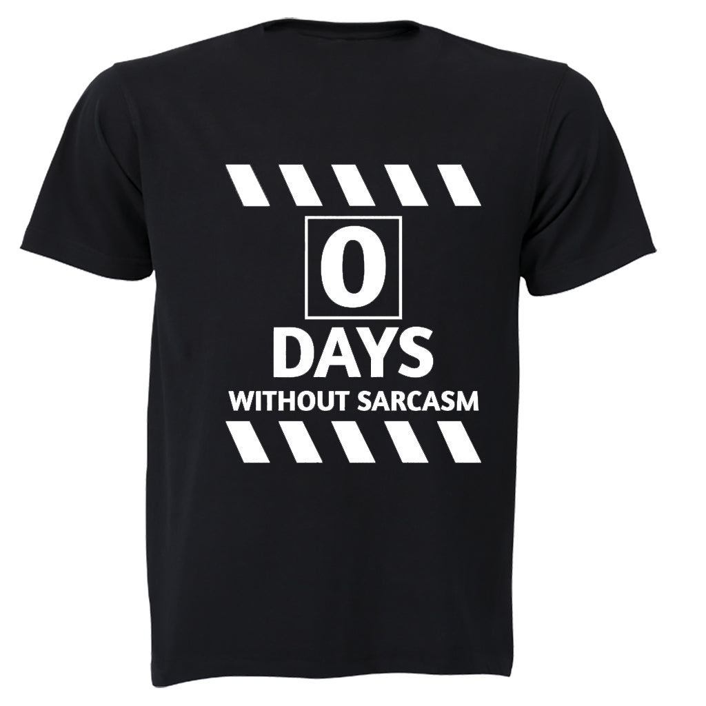 0 Days Without Sarcasm - Adults - T-Shirt - BuyAbility South Africa