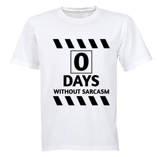 0 Days Without Sarcasm - Adults - T-Shirt - BuyAbility South Africa
