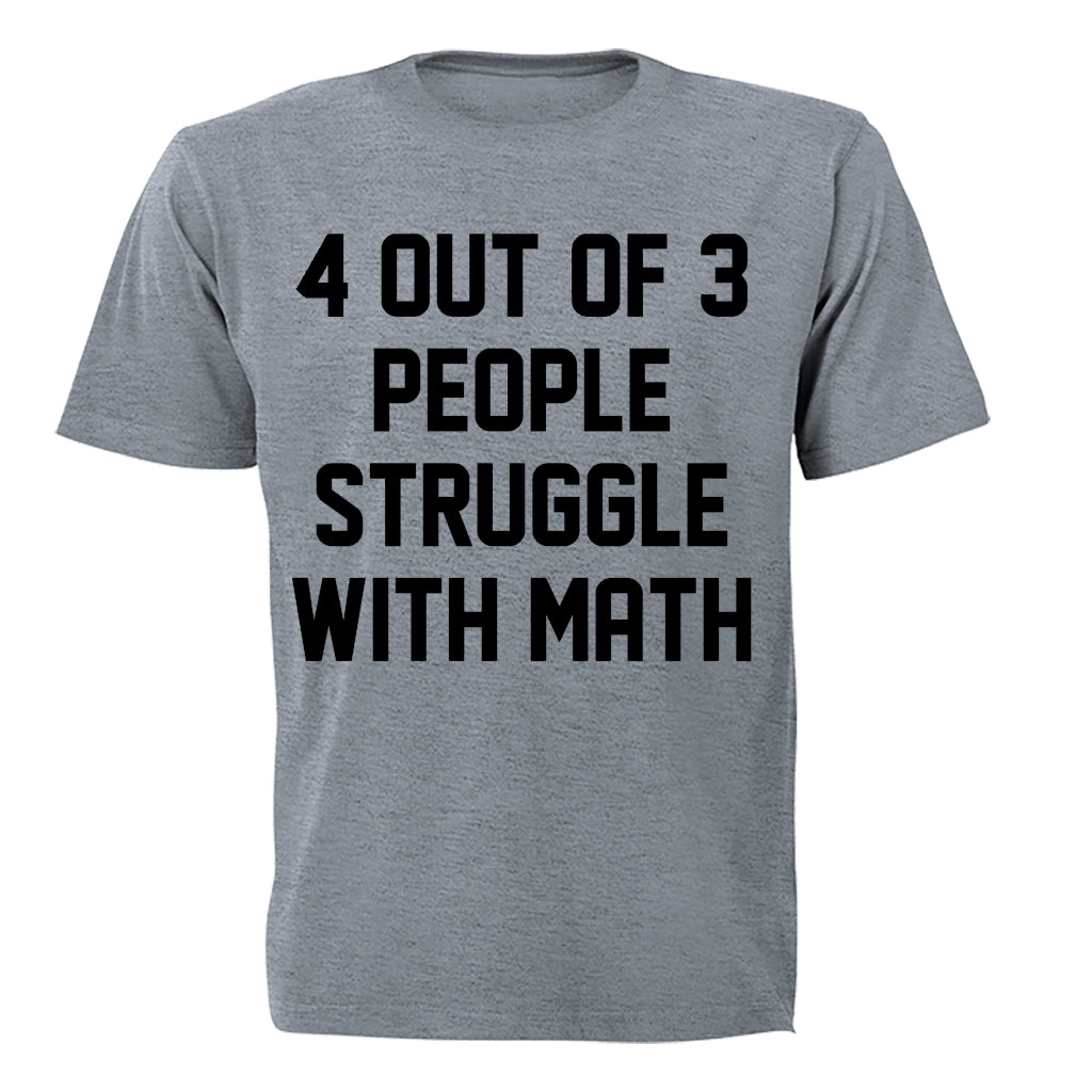4 Out Of 3 People - Adults - T-Shirt - BuyAbility South Africa