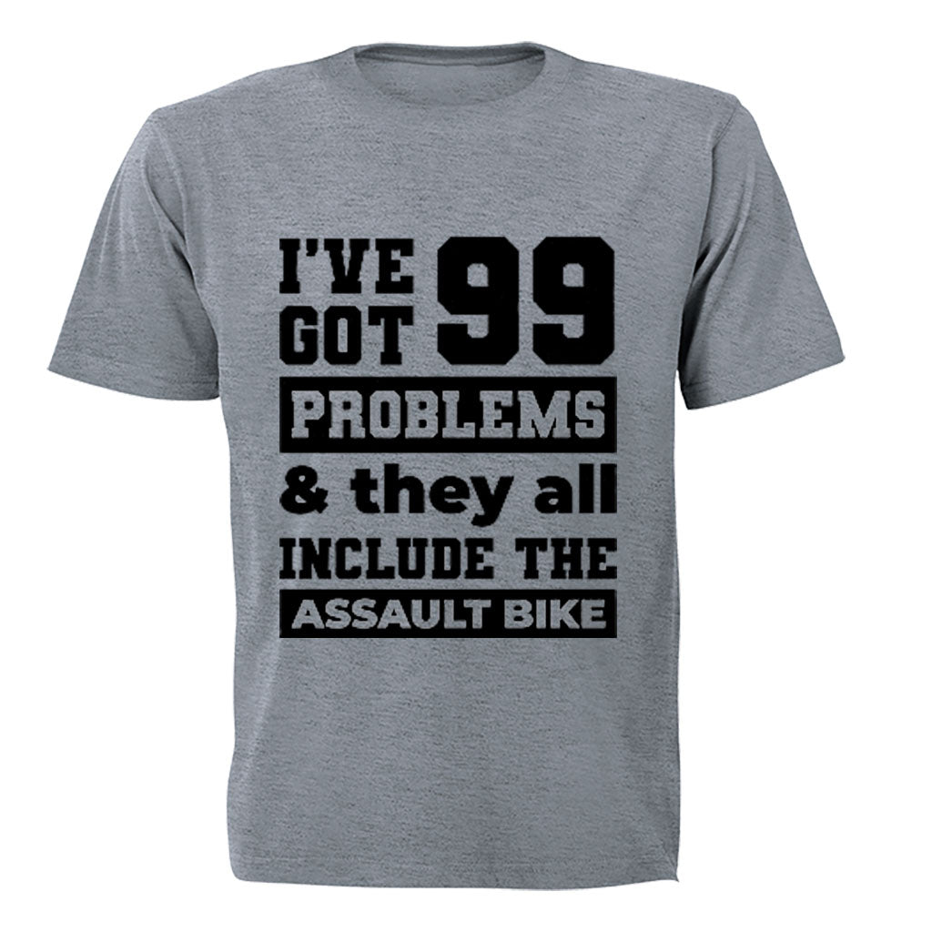 99 Problems - Assault Gym Bike - Adults - T-Shirt - BuyAbility South Africa