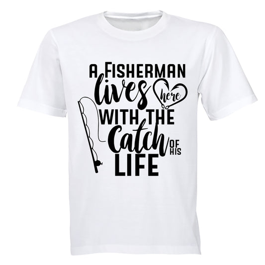 A Fisherman Lives Here - Adults - T-Shirt - BuyAbility South Africa