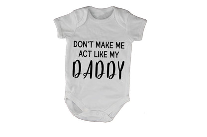 Act Like My Daddy - Baby Grow - BuyAbility South Africa