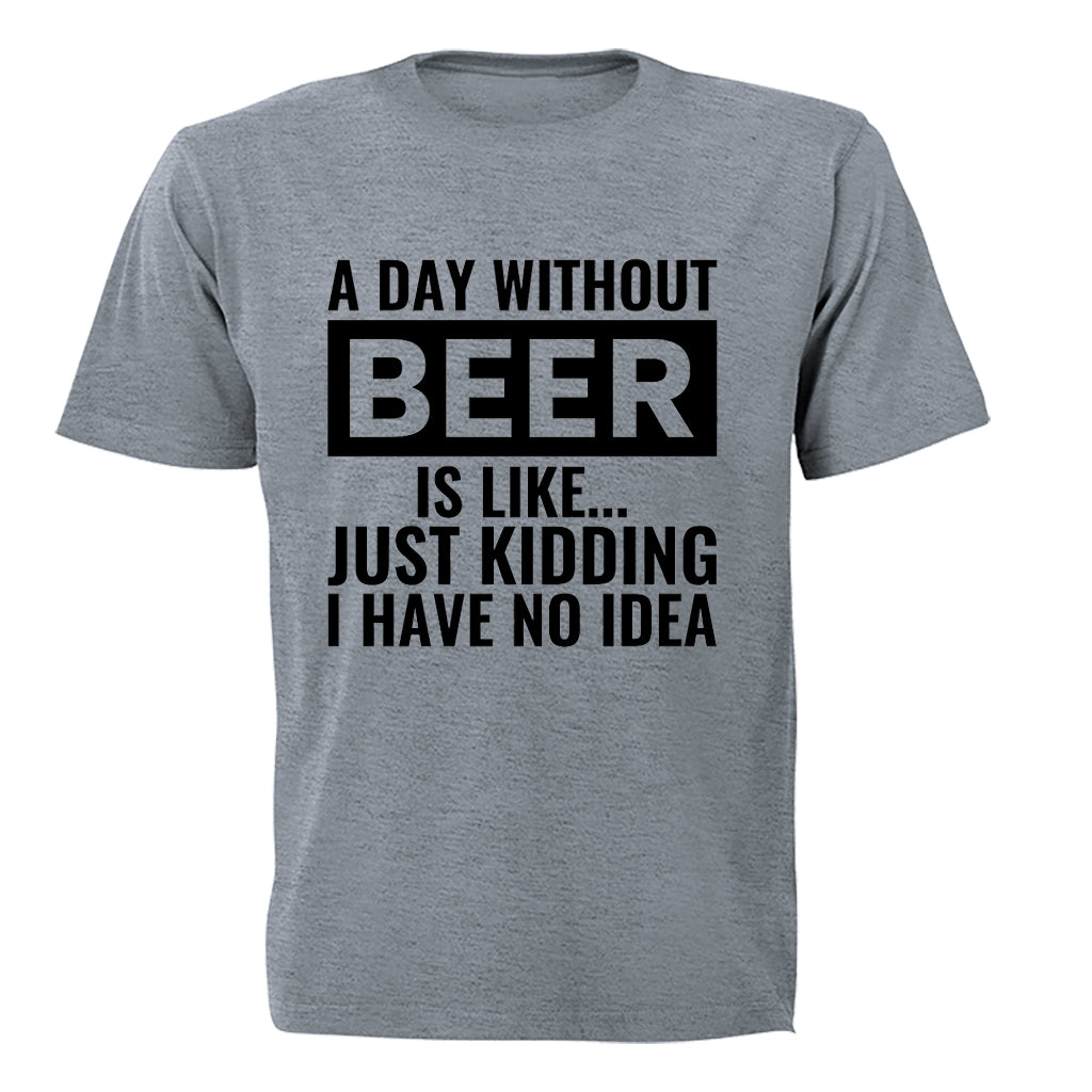 A Day Without Beer - Adults - T-Shirt - BuyAbility South Africa