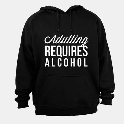 Adulting Requires Alcohol - Hoodie - BuyAbility South Africa