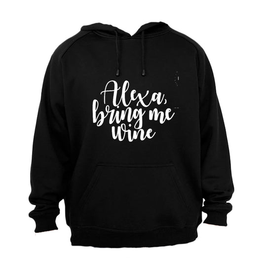 Alexa, Bring Me Wine - Hoodie - BuyAbility South Africa