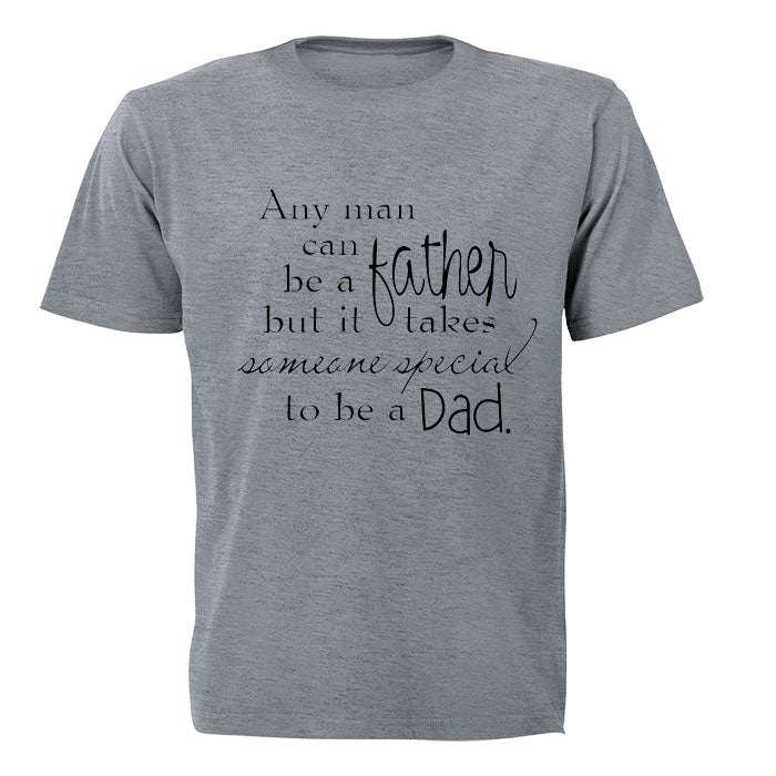 Any man can be a Father - Someone Special to be a Dad - BuyAbility South Africa