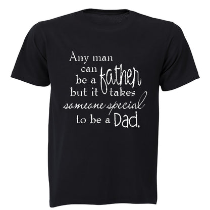 Any man can be a Father - Someone Special to be a Dad - BuyAbility South Africa