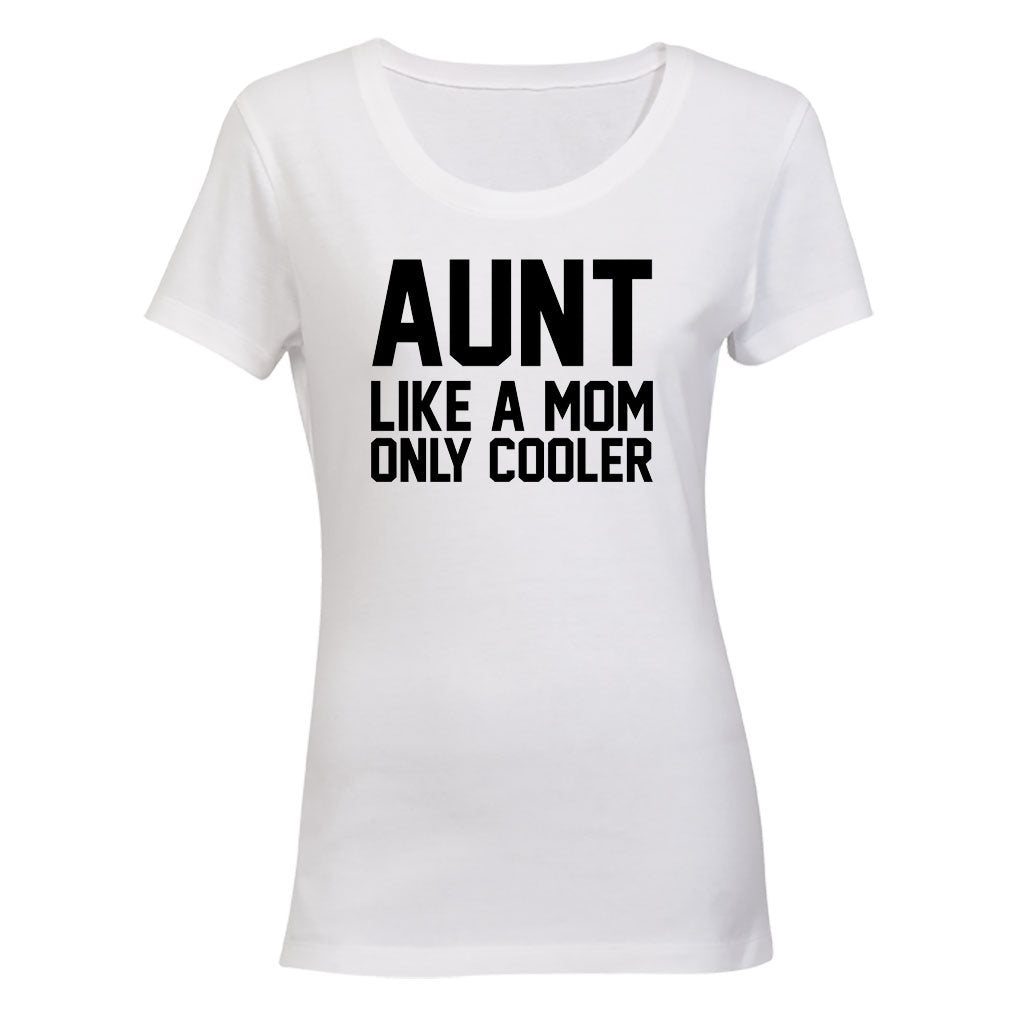AUNT - Like a Mom - Ladies - T-Shirt - BuyAbility South Africa