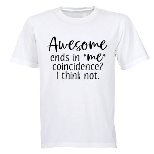 Awesome Ends In "ME" - Adults - T-Shirt - BuyAbility South Africa