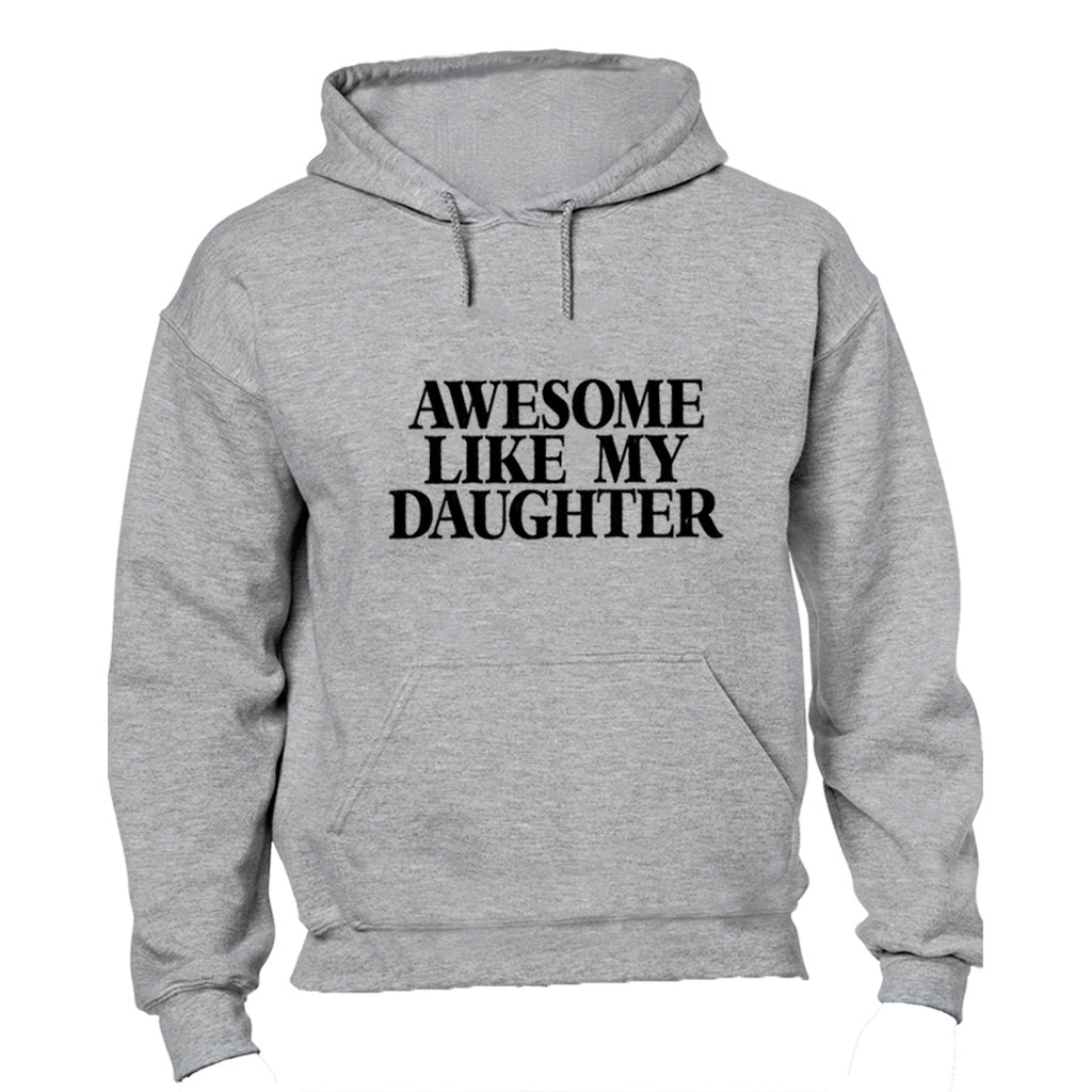 Awesome Like My Daughter - Hoodie - BuyAbility South Africa