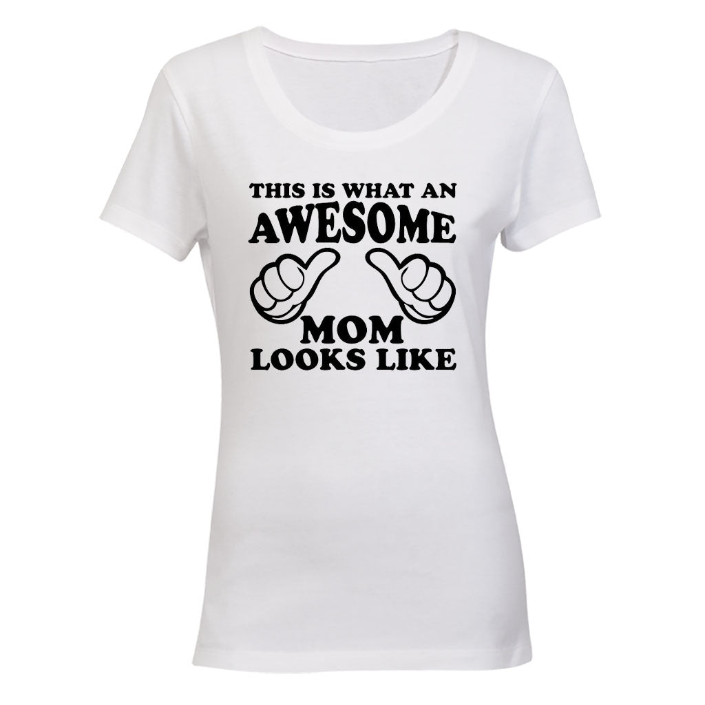 Awesome MOM Looks Like - Ladies - T-Shirt - BuyAbility South Africa