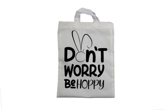 Don t Worry, Be Hoppy - Easter Bag - BuyAbility South Africa