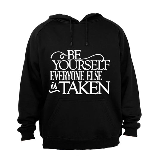 Be Yourself - Everyone Else Is Taken - Hoodie - BuyAbility South Africa