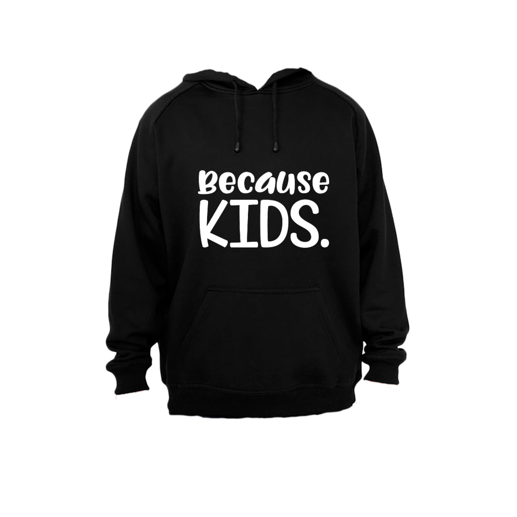 Because Kids - Hoodie - BuyAbility South Africa