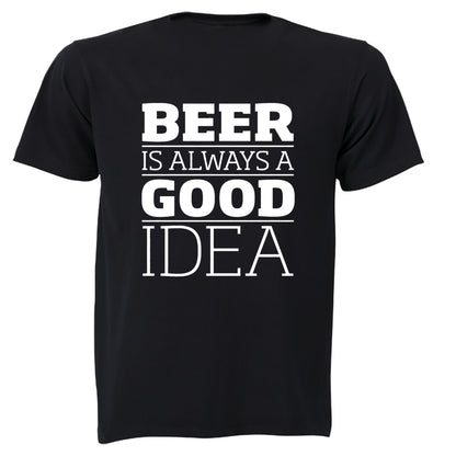 Beer is Always a Good Idea - Adults - T-Shirt - BuyAbility South Africa