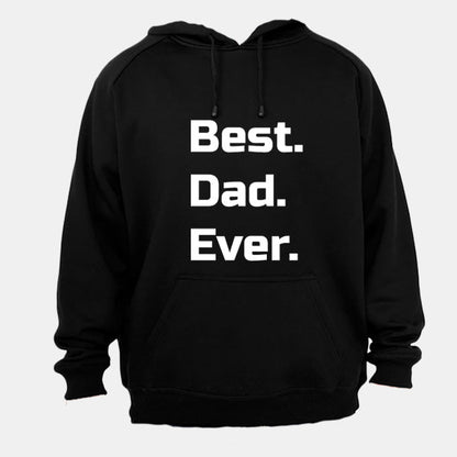 Best. Dad. Ever. - Hoodie - BuyAbility South Africa
