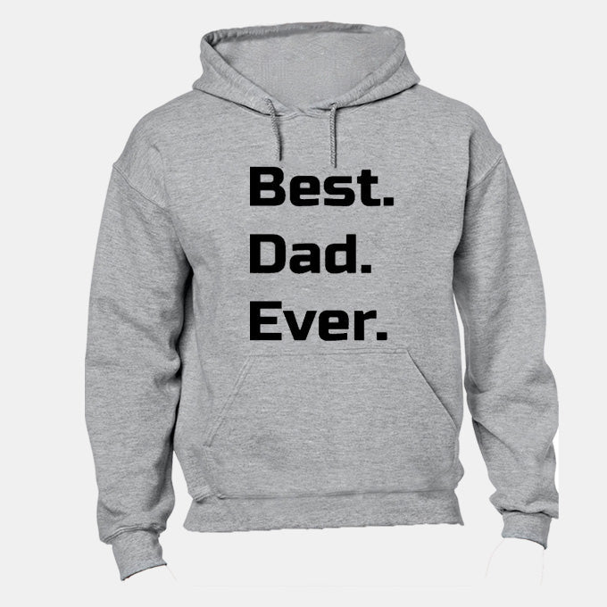 Best. Dad. Ever. - Hoodie - BuyAbility South Africa