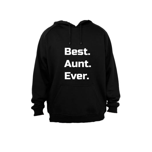 Best. Aunt. Ever. - Hoodie - BuyAbility South Africa