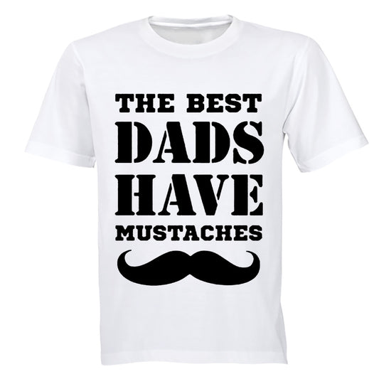 Best Dads Have Mustaches - Adults - T-Shirt - BuyAbility South Africa