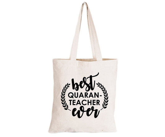 Best Quaran-TEACHER Ever - Eco-Cotton Natural Fibre Bag - BuyAbility South Africa