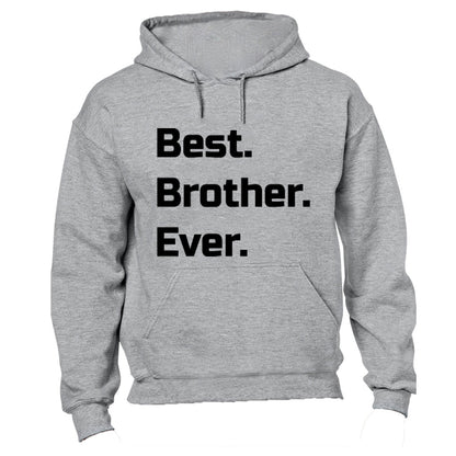 Best. Brother. Ever. - Hoodie - BuyAbility South Africa