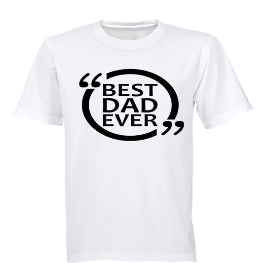 Best Dad Ever - Comment Design - Adults - T-Shirt - BuyAbility South Africa