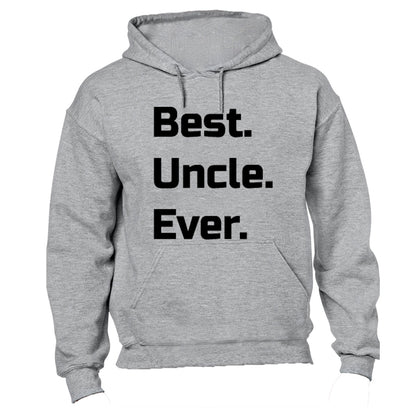 Best. Uncle. Ever. - Hoodie - BuyAbility South Africa