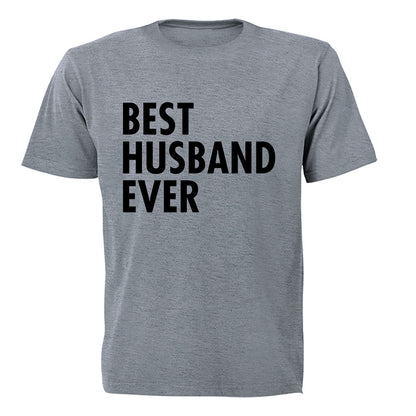Best Husband Ever - Adults - T-Shirt - BuyAbility South Africa