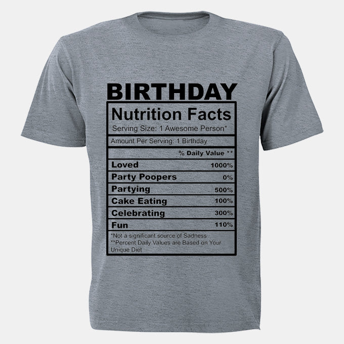 Birthday - Nutrition Facts - Adults - T-Shirt - BuyAbility South Africa