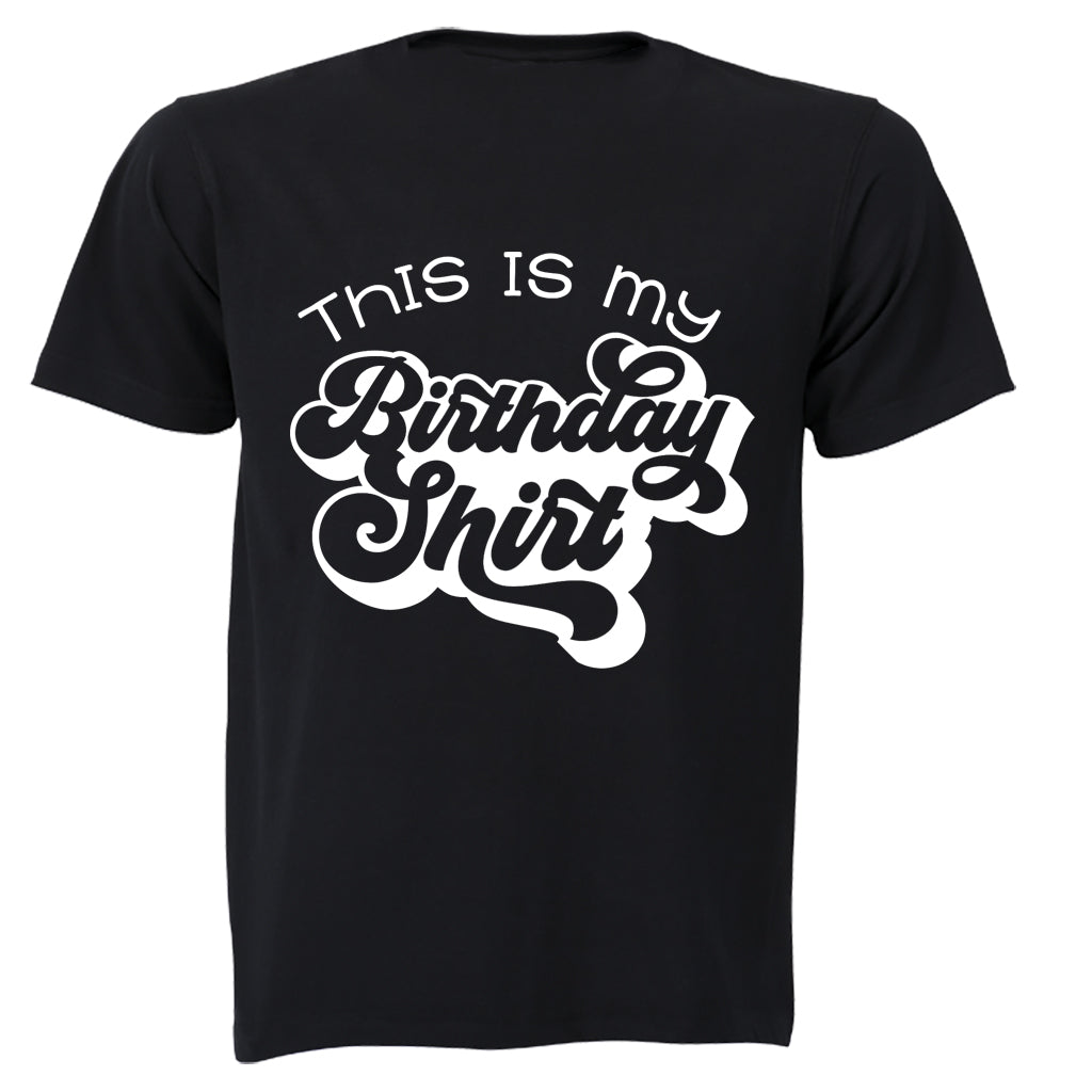 Birthday Shirt - Adults - T-Shirt - BuyAbility South Africa