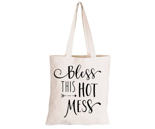 Bless this Hot Mess - Eco-Cotton Natural Fibre Bag - BuyAbility South Africa