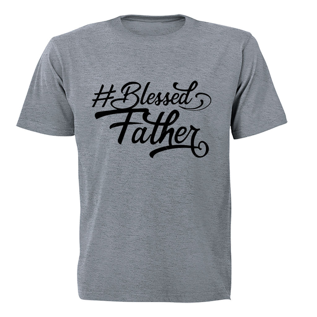 Blessed Father - Adults - T-Shirt - BuyAbility South Africa