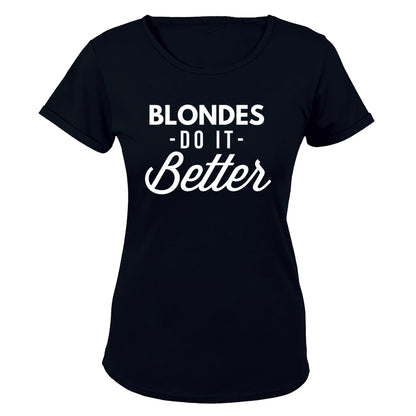 Blondes Do It Better - Ladies - T-Shirt - BuyAbility South Africa