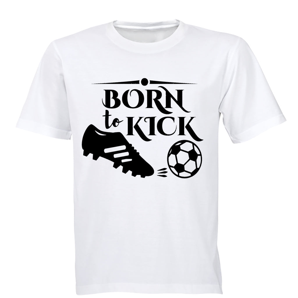 Born to Kick - Kids T-Shirt - BuyAbility South Africa