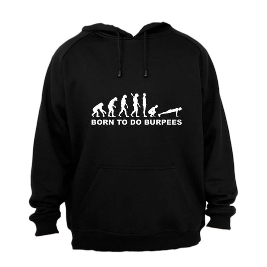 Born to do Burpees - Hoodie - BuyAbility South Africa