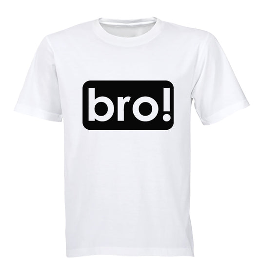 Bro - Adults - T-Shirt - BuyAbility South Africa